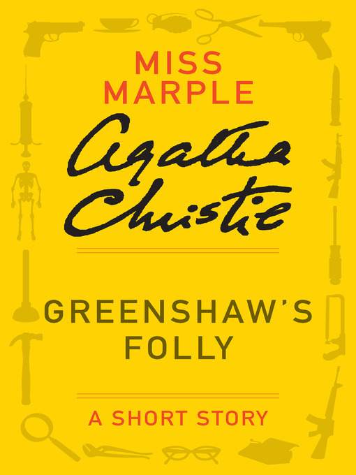 Title details for Greenshaw's Folly by Agatha Christie - Wait list
